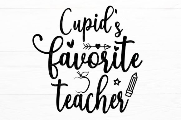 Cupid's Favorite Teacher, Valentine Day Graphics