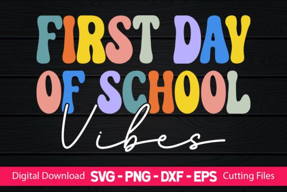 First Day of School Vibes Sublimation