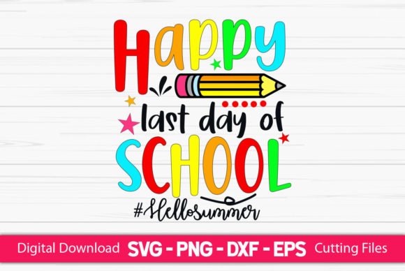Happy Last Day of School Hello Summer Graphics