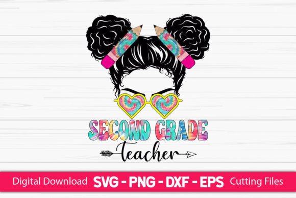 Second Grade Teacher Messy Bun Graphics and Crafts