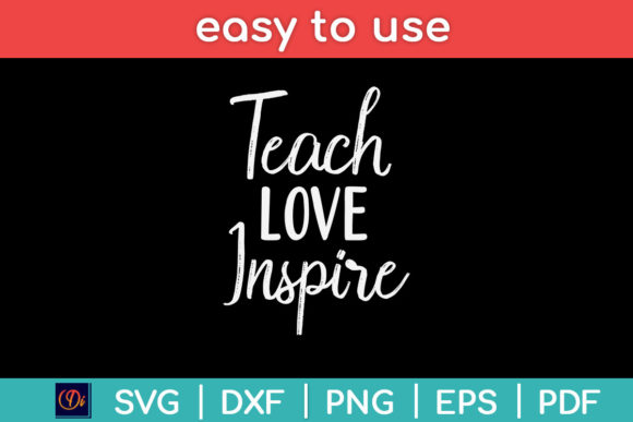 Teach Love Inspire Teacher Fathers Day Graphics