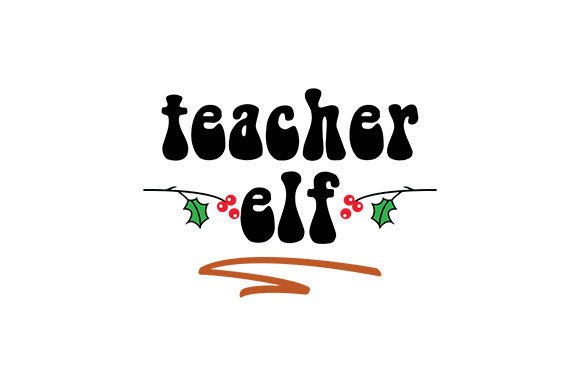 Teacher Elf: Graphics and Crafts for Holiday Branding