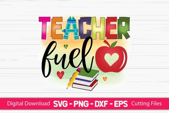 Teacher Fuel Sublimation Graphics for Crafts and Creative Projects