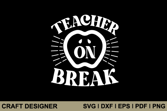 Teacher on Break SVG: A Practical Embroidery Design Review